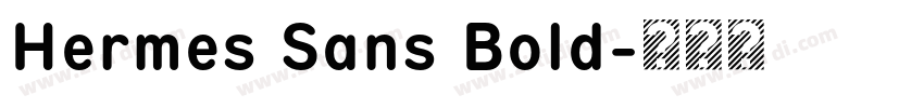 Hermes Sans Bold字体转换